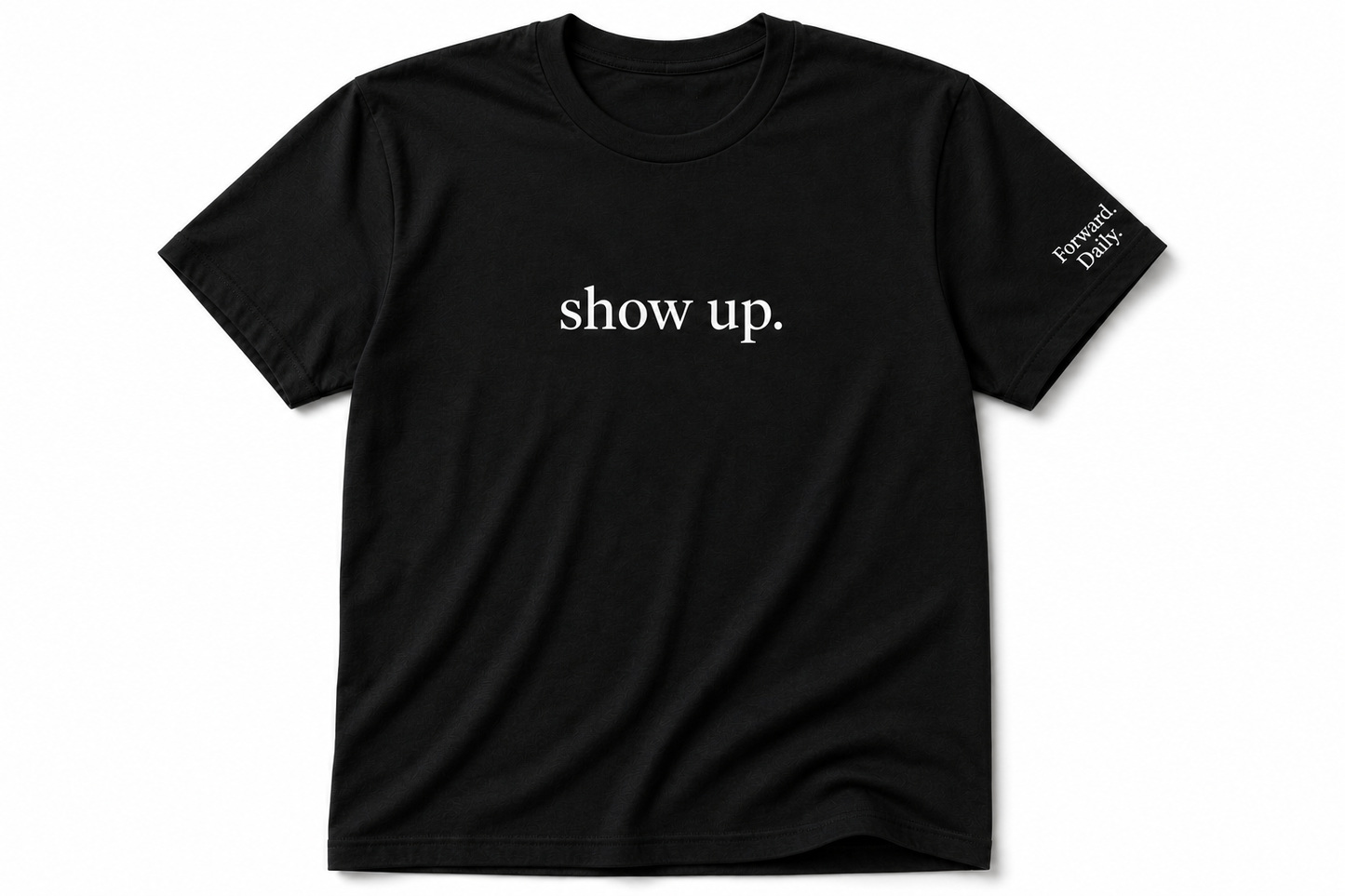 show up.
