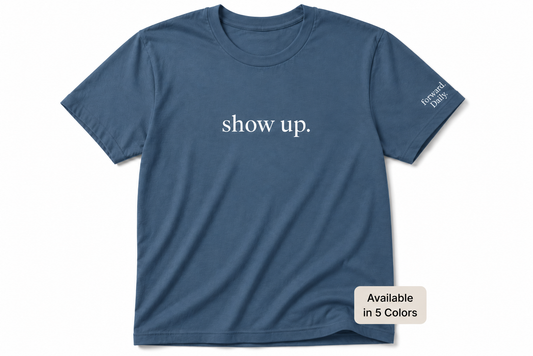 show up.